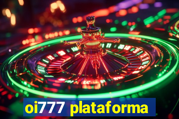 oi777 plataforma